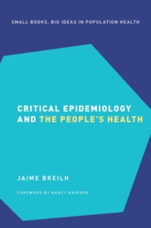 Image for Critical Epidemiology and the People's Health