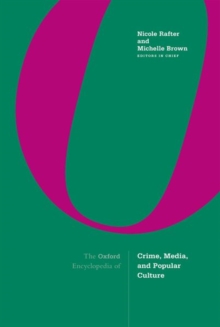 Image for The Oxford Encyclopedia of Crime, Media, and Popular Culture