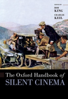 Image for The Oxford Handbook of Silent Cinema
