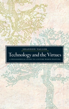 Technology and the Virtues
