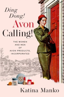 Image for Ding dong! Avon calling!  : the women and men of Avon Products, Incorporated