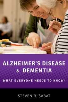 Alzheimer’s Disease and Dementia: What Everyone Needs to Know®