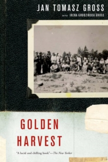 Image for Golden harvest  : events at the periphery of the Holocaust