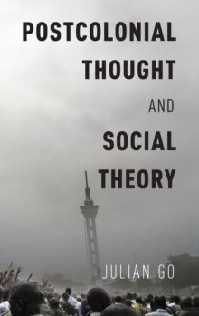 Postcolonial Thought and Social Theory