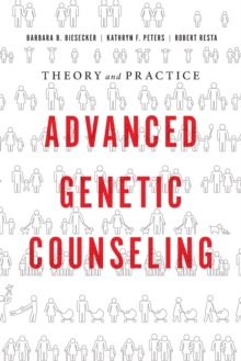 Image for Advanced genetic counseling  : theory and practice