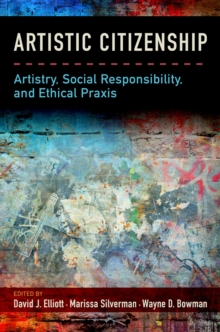 Image for Artistic citizenship: artisty, social responsibility, and ethical praxis