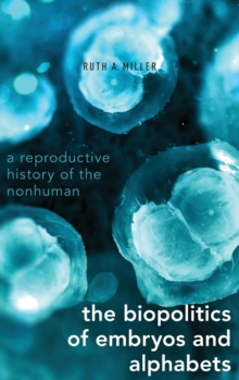 Biopolitics of Embryos and Alphabets