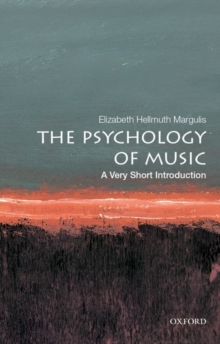 Image for The psychology of music  : a very short introduction