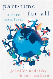 Part-Time for All: A Care Manifesto