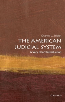 The American Judicial System: A Very Short Introduction