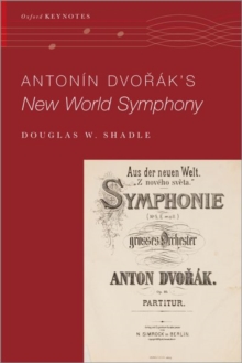 Antonin Dvo%rak’s New World Symphony