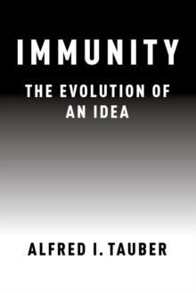 Image for Immunity: the evolution of an idea