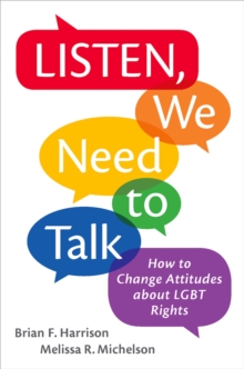 Image for Listen, we need to talk: how to change attitudes about LGBT rights