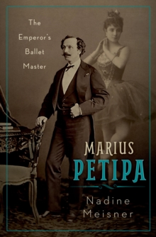 Image for Marius Petipa: the emperor's ballet master