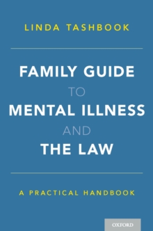 Image for Family Guide to Mental Illness and the Law: A Practical Handbook