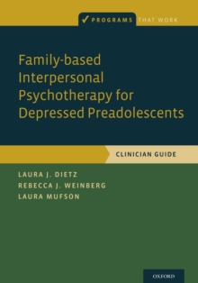 Image for Family-Based Interpersonal Psychotherapy for Depressed Preadolescents: Clinician Guide