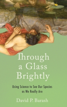 Through a Glass Brightly