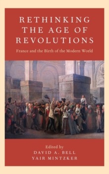 Image for Rethinking the Age of Revolutions