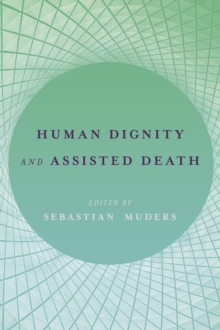Image for Human dignity and assisted death