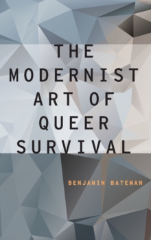 Modernist Art of Queer Survival
