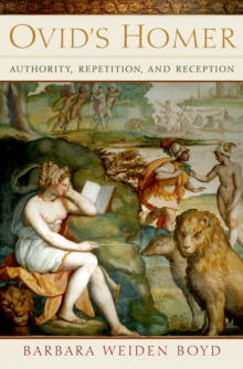 Image for Ovid's Homer: Authority, Repetition, Reception