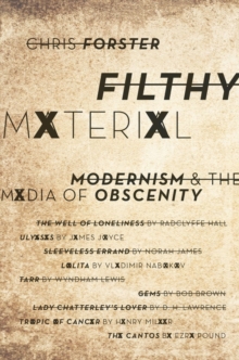 Image for Filthy material: modernism and the media of obscenity