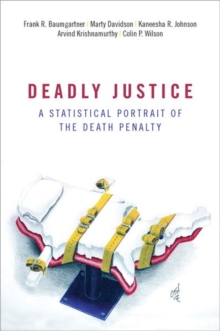 Image for Deadly justice  : a statistical portrait of the death penalty