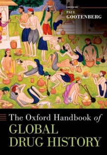 Image for The Oxford Handbook of Global Drug History