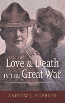 Image for Love and Death in the Great War