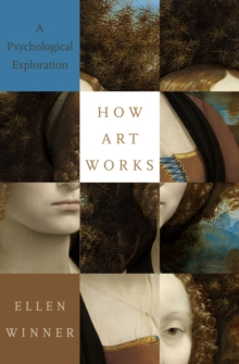 Image for How Art Works: A Psychological Exploration
