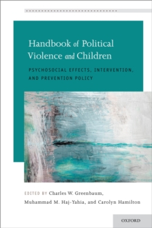 Image for Handbook of political violence and children: psychosocial effects, intervention, and prevention policy