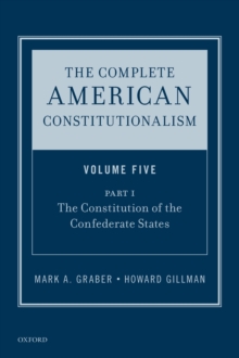 Complete American Constitutionalism, Volume Five, Part I