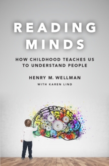 Image for Reading Minds: How Childhood Teaches Us to Understand People