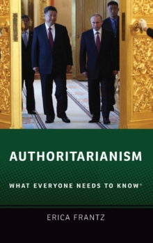 Authoritarianism: What Everyone Needs to Know®