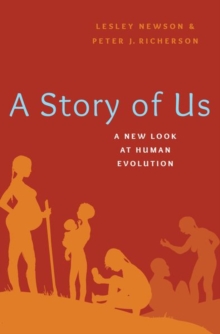 Image for The story of us  : a new look at human evolution