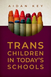 Trans Children in Today’s Schools