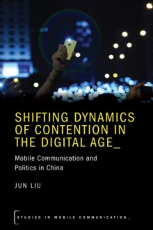Image for Shifting Dynamics of Contention in the Digital Age