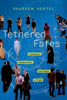 Image for Tethered Fates: Companies, Communities, and Rights at Stake