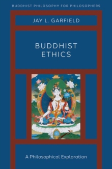 Image for Buddhist ethics  : a philosophical exploration