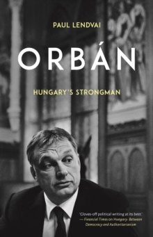 Image for Orban: Hungary's Strongman