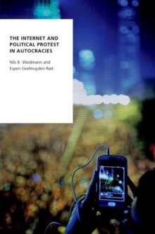 Image for The Internet and Political Protest in Autocracies