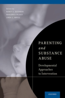 Image for Parenting and substance abuse  : developmental approaches to intervention