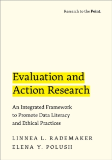 Image for Evaluation and Action Research: An Integrated Framework to Promote Data Literacy and Ethical Practices