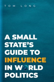 Image for Small State's Guide to Influence in World Politics