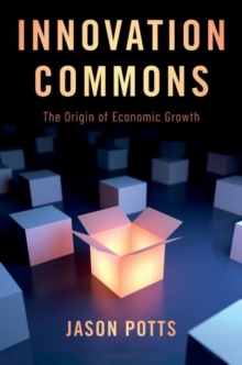 Image for Innovation commons  : the origin of economic growth
