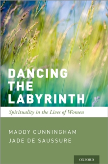 Image for Dancing the labyrinth: spirituality in the lives of women
