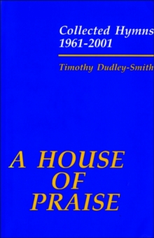 Image for A House of Praise: Collected Hymns 1961-2001