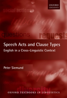 Image for Speech Acts and Clause Types: English in a Cross-Linguistic Context