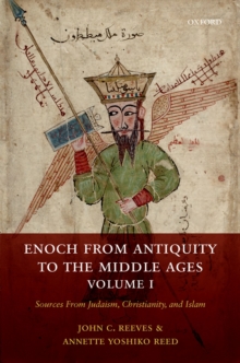 Image for Enoch from Antiquity to the Middle Ages, Volume I: Sources from Judaism, Christianity, and Islam