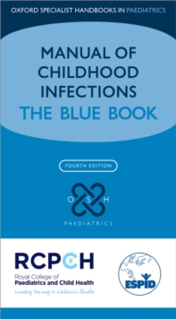 Image for Manual of childhood infections: the blue book
